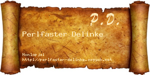 Perlfaster Delinke névjegykártya